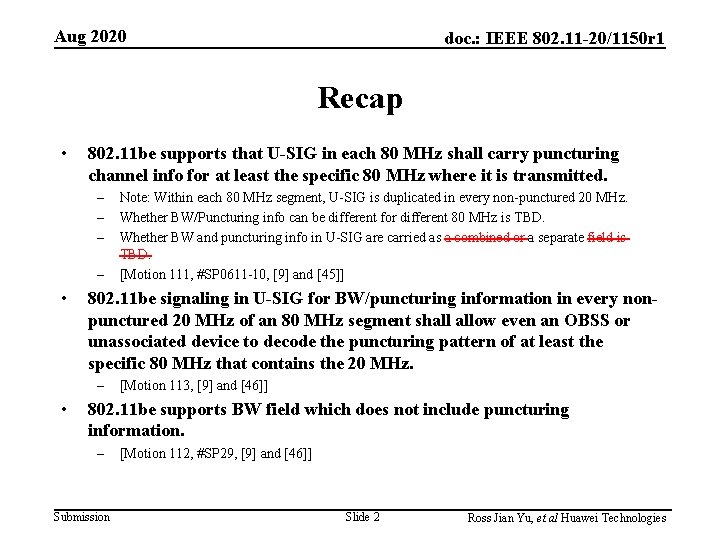 Aug 2020 doc. : IEEE 802. 11 -20/1150 r 1 Recap • 802. 11