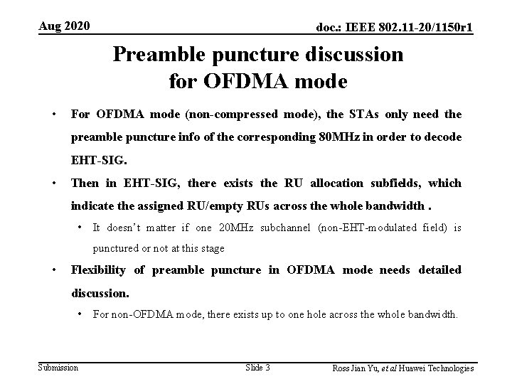 Aug 2020 doc. : IEEE 802. 11 -20/1150 r 1 Preamble puncture discussion for