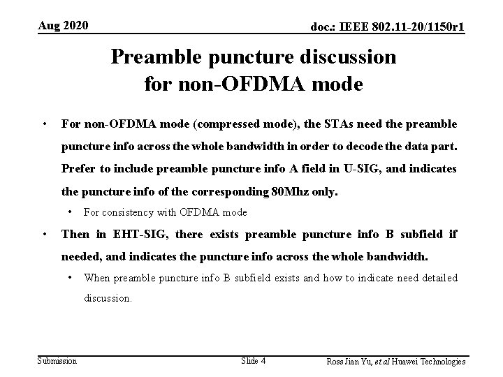 Aug 2020 doc. : IEEE 802. 11 -20/1150 r 1 Preamble puncture discussion for