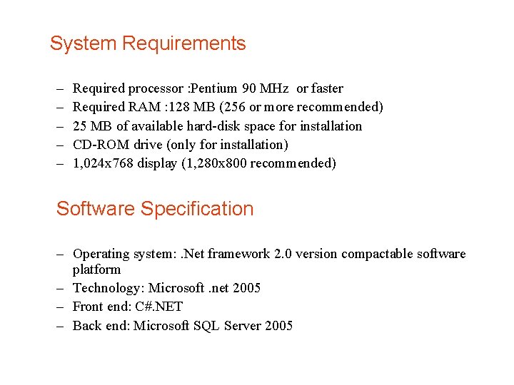 System Requirements – – – Required processor : Pentium 90 MHz or faster Required System Requirements – – – Required processor : Pentium 90 MHz or faster Required