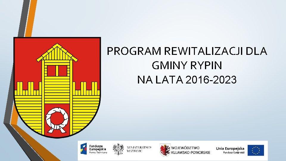 PROGRAM REWITALIZACJI DLA GMINY RYPIN NA LATA 2016 -2023 