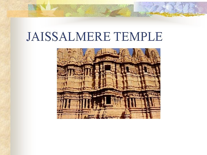 JAISSALMERE TEMPLE 