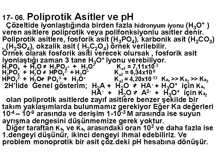 17 - 06. Poliprotik Asitler ve p. H Çözeltide iyonlaştığında birden fazla hidronyum iyonu
