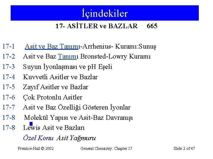 İçindekiler 17 - ASİTLER ve BAZLAR 17 -1 17 -2 17 -3 17 -4