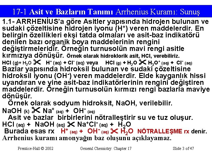 17 -1 Asit ve Bazların Tanımı Arrhenius Kuramı: Sunuş 1. 1 - ARRHENİUS’a göre