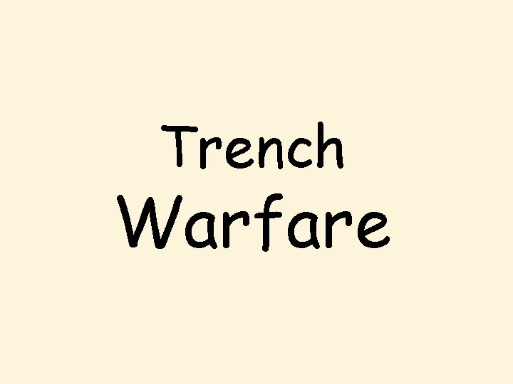 Trench Warfare 
