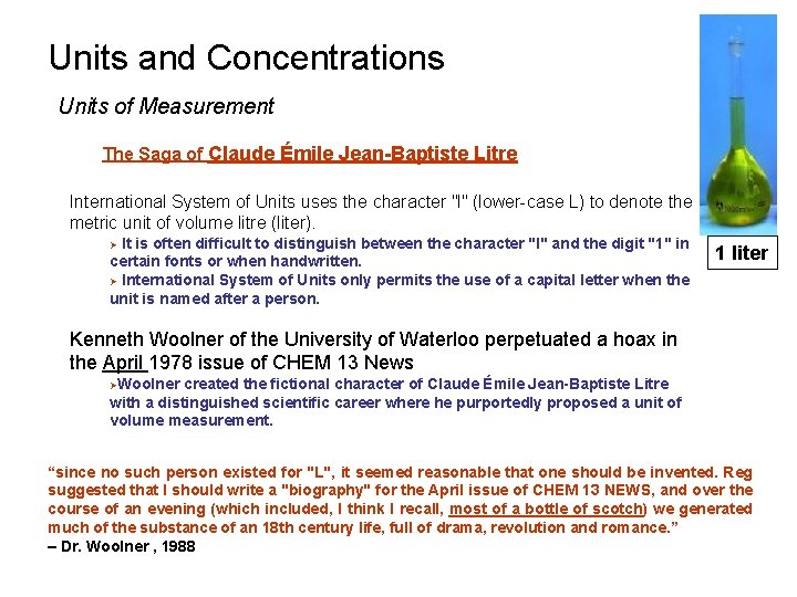 Units and Concentrations Units of Measurement The Saga of Claude Émile Jean-Baptiste Litre International