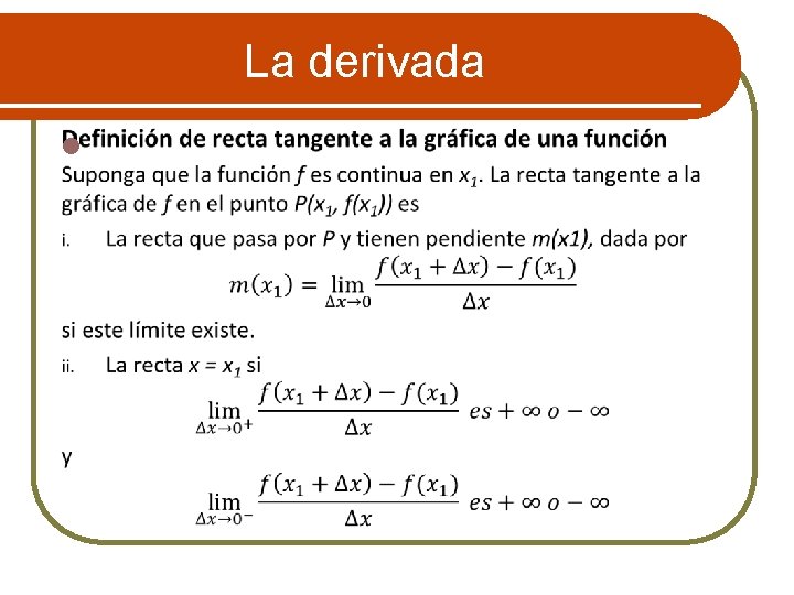 La derivada l 