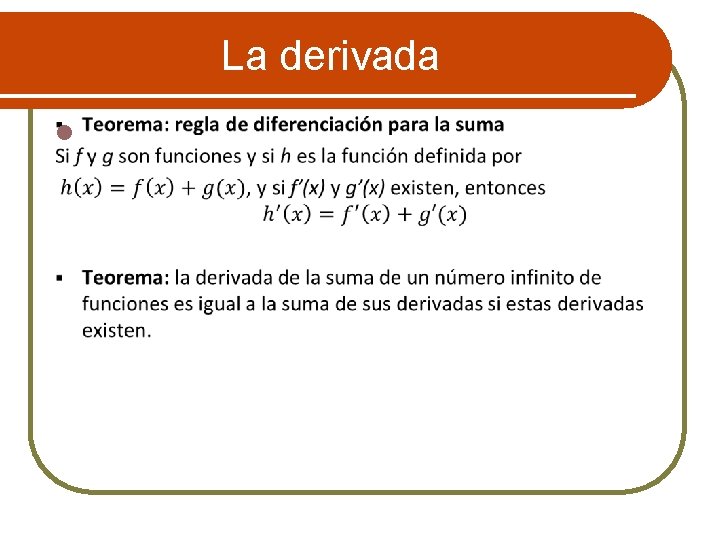 La derivada l 