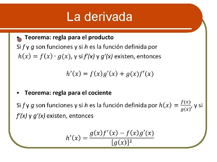 La derivada l 