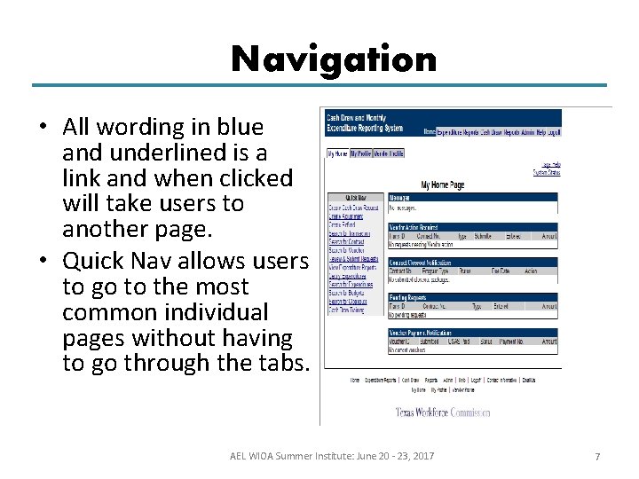 Navigation • All wording in blue and underlined is a link and when clicked