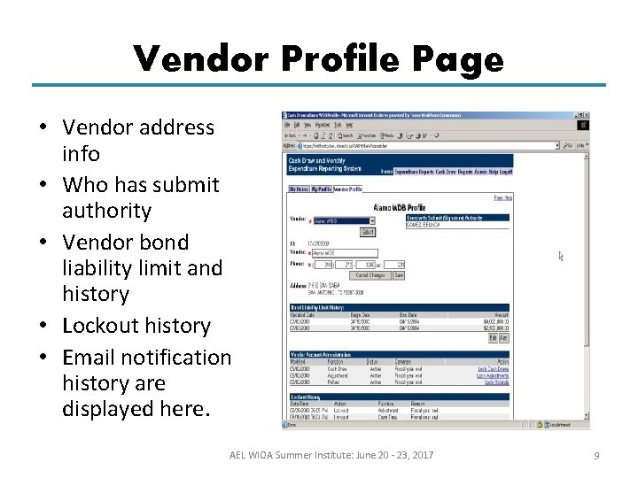 Vendor Profile Page • Vendor address info • Who has submit authority • Vendor