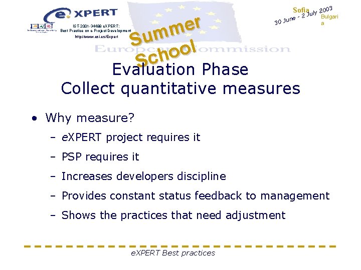 r e m m u S l o o ch S Evaluation Phase IST-2001 r e m m u S l o o ch S Evaluation Phase IST-2001