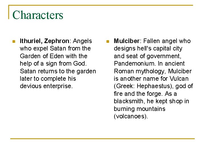 Characters n Ithuriel, Zephron: Angels who expel Satan from the Garden of Eden with Characters n Ithuriel, Zephron: Angels who expel Satan from the Garden of Eden with