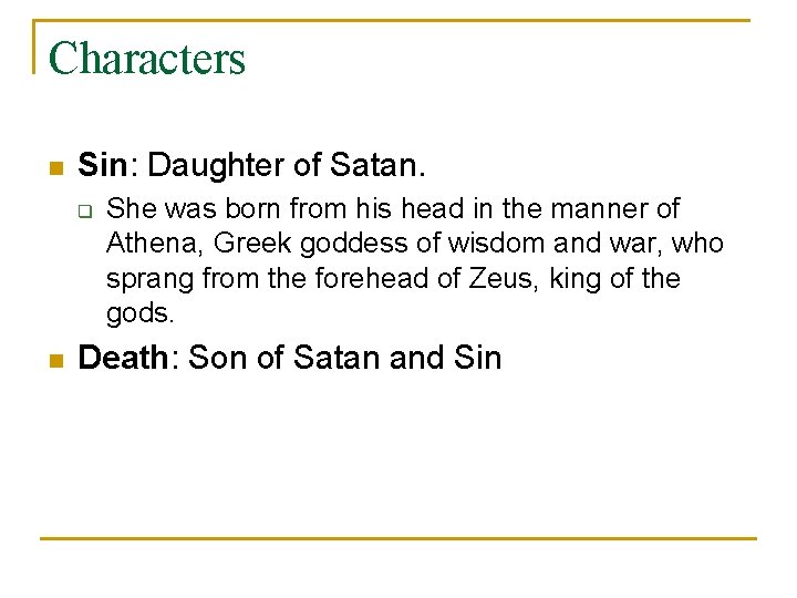 Characters n Sin: Daughter of Satan. q n She was born from his head Characters n Sin: Daughter of Satan. q n She was born from his head
