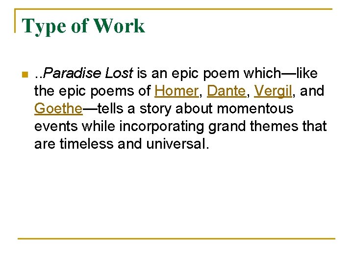 Type of Work n . . Paradise Lost is an epic poem which—like the Type of Work n . . Paradise Lost is an epic poem which—like the