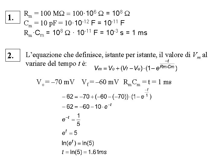 1. 2. Rm = 100 MW = 100· 106 W = 108 W Cm 1. 2. Rm = 100 MW = 100· 106 W = 108 W Cm
