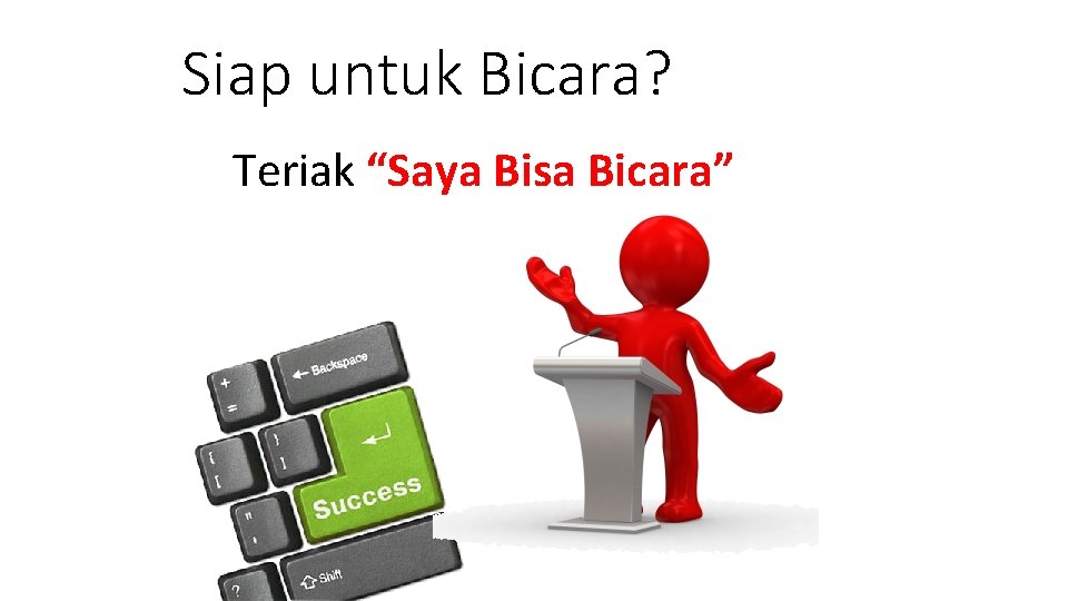 Siap untuk Bicara? Teriak “Saya Bisa Bicara” 