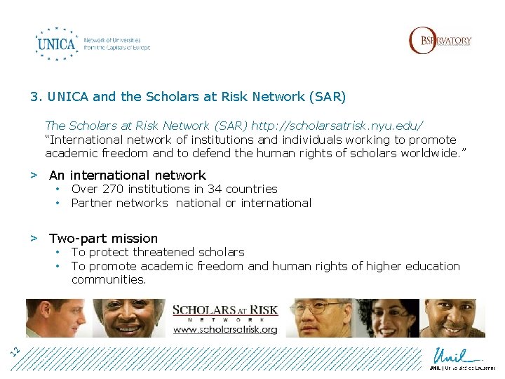 3. UNICA and the Scholars at Risk Network (SAR) The Scholars at Risk Network