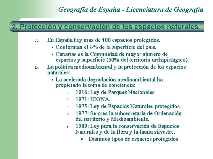 Geografía de España - Licenciatura de Geografía 2. Protección y conservación de los espacios