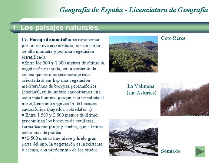 Geografía de España - Licenciatura de Geografía 1. Los paisajes naturales. IV. Paisaje de