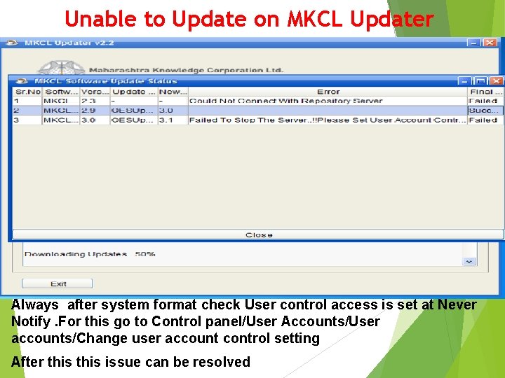 Unable to Update on MKCL Updater Always after system format check User control access