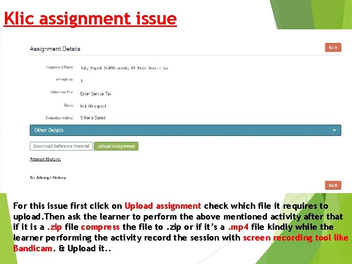 Klic assignment issue For this issue first click on Upload assignment check which file