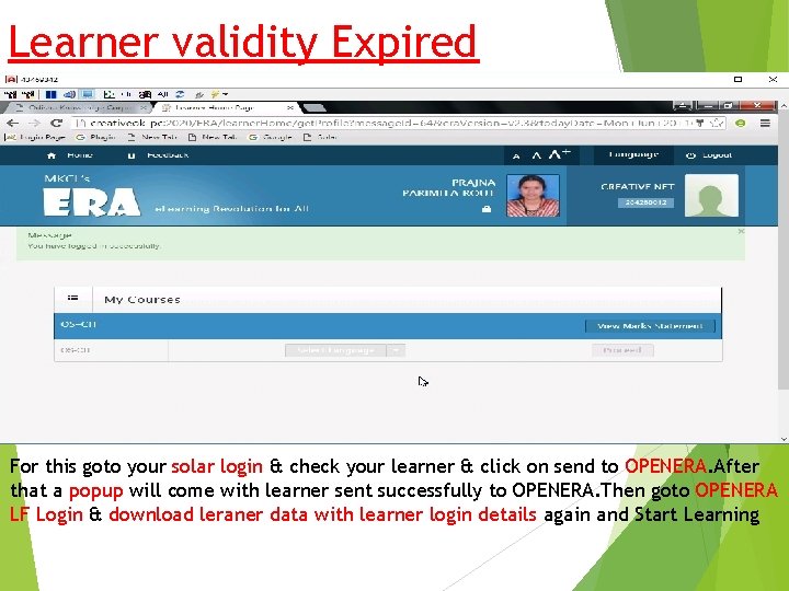 Learner validity Expired For this goto your solar login & check your learner &