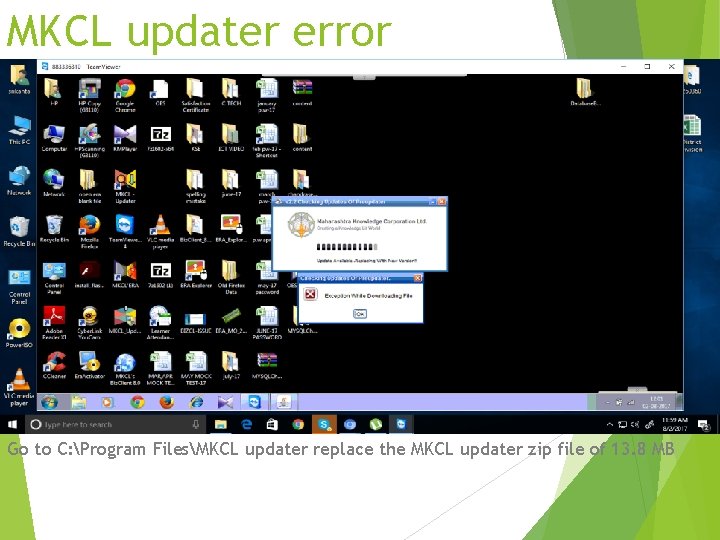 MKCL updater error Go to C: Program FilesMKCL updater replace the MKCL updater zip