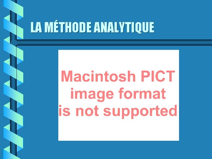 LA MÉTHODE ANALYTIQUE 