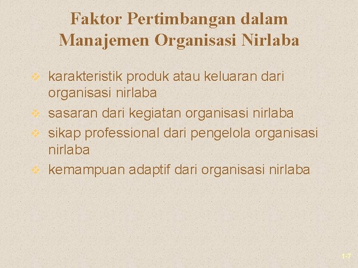 Faktor Pertimbangan dalam Manajemen Organisasi Nirlaba v karakteristik produk atau keluaran dari organisasi nirlaba