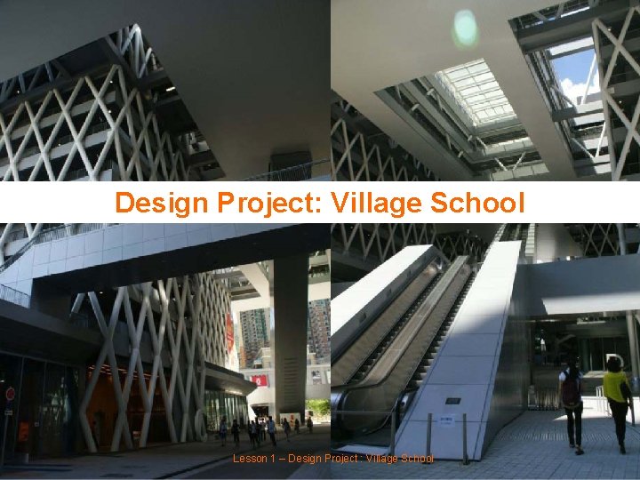 Design Project: Village School | History of School Design in Hong Kong | Lesson