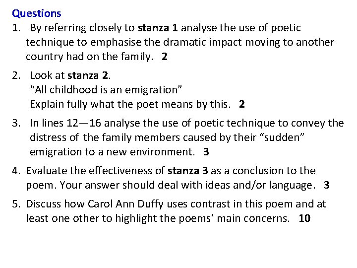 Questions 1. By referring closely to stanza 1 analyse the use of poetic technique