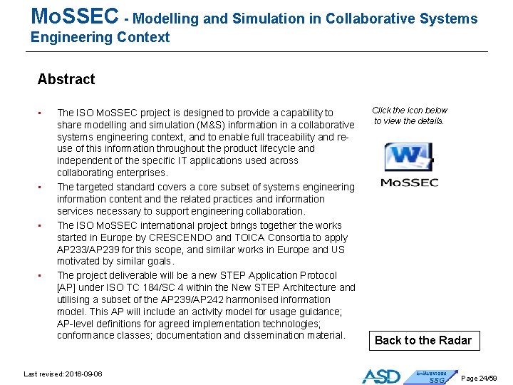 Mo. SSEC - Modelling and Simulation in Collaborative Systems Engineering Context Abstract • • Mo. SSEC - Modelling and Simulation in Collaborative Systems Engineering Context Abstract • •