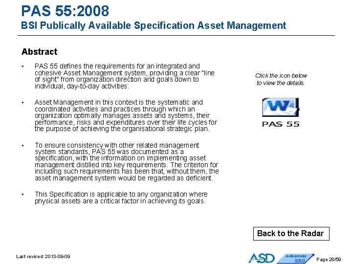 PAS 55: 2008 BSI Publically Available Specification Asset Management Abstract • PAS 55 defines PAS 55: 2008 BSI Publically Available Specification Asset Management Abstract • PAS 55 defines
