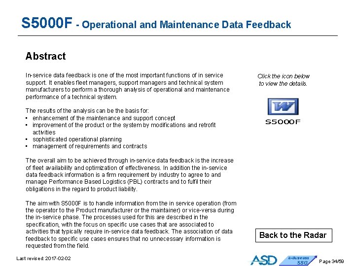 S 5000 F - Operational and Maintenance Data Feedback Abstract In-service data feedback is S 5000 F - Operational and Maintenance Data Feedback Abstract In-service data feedback is