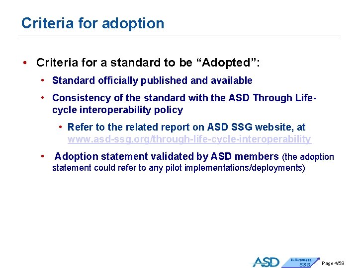 Criteria for adoption • Criteria for a standard to be “Adopted”: • Standard officially Criteria for adoption • Criteria for a standard to be “Adopted”: • Standard officially