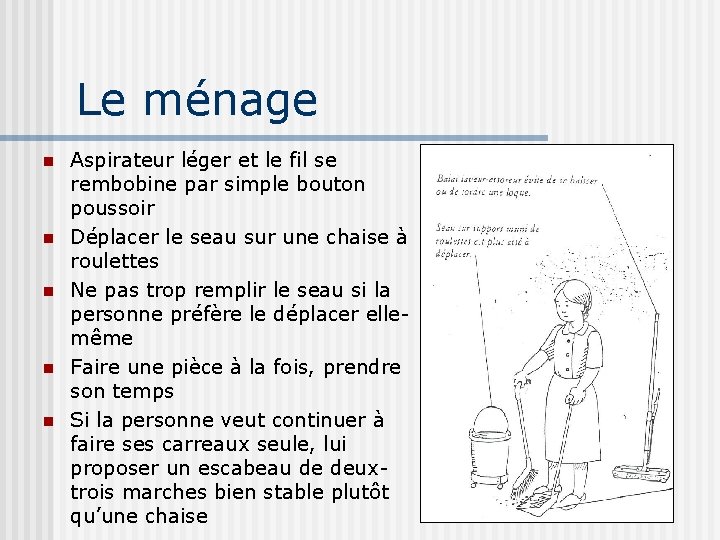 Le ménage n n n Aspirateur léger et le fil se rembobine par simple