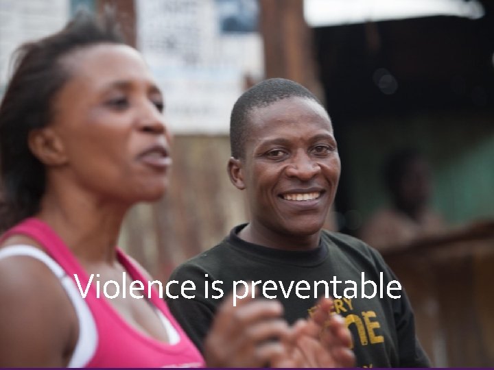 Violence is preventable 