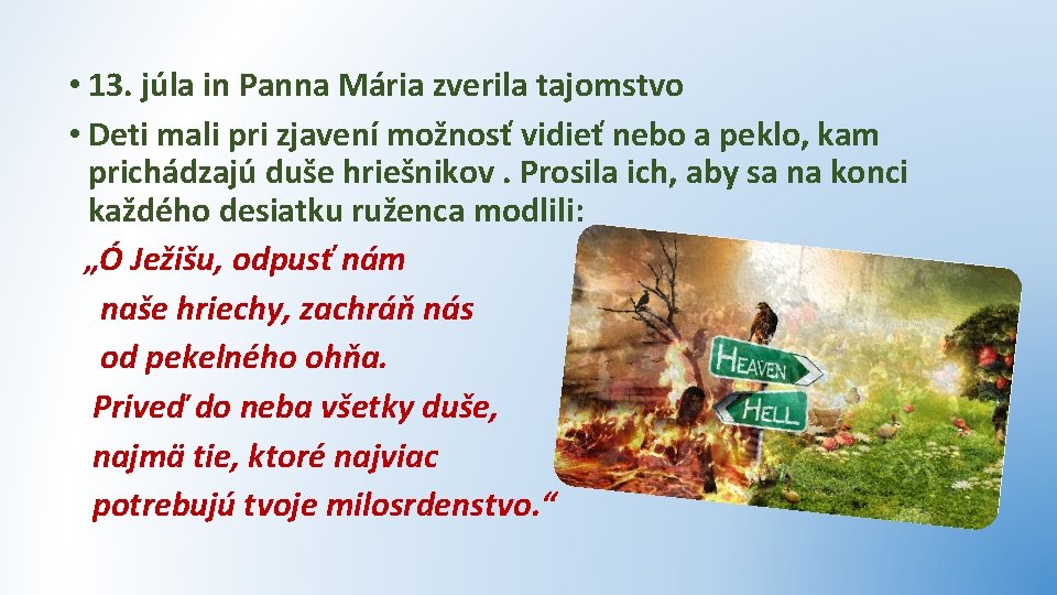  • 13. júla in Panna Mária zverila tajomstvo • Deti mali pri zjavení