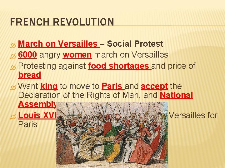FRENCH REVOLUTION March on Versailles – Social Protest 6000 angry women march on Versailles