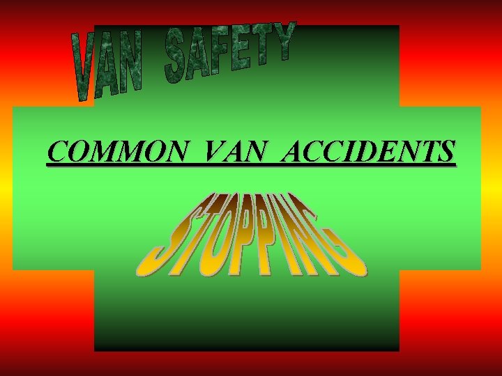 COMMON VAN ACCIDENTS 