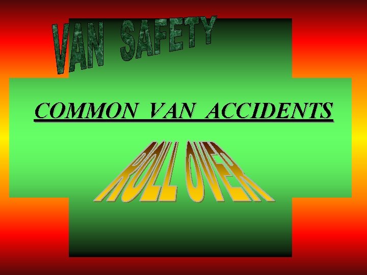COMMON VAN ACCIDENTS 