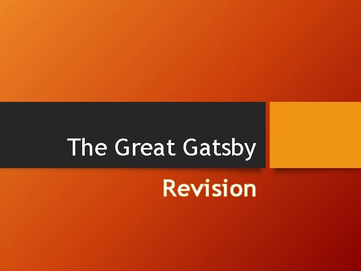 The Great Gatsby Revision 