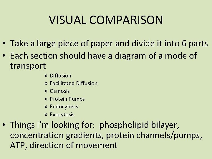 VISUAL COMPARISON • Take a large piece of paper and divide it into 6