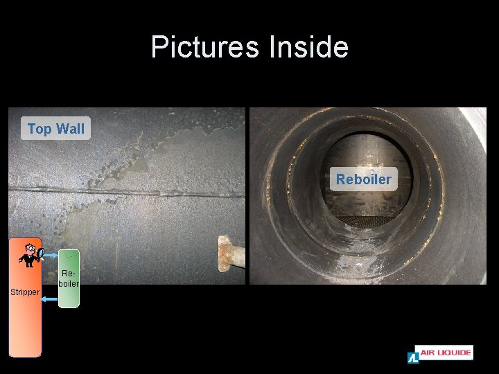 Pictures Inside Top Wall Reboiler X Stripper Reboiler 