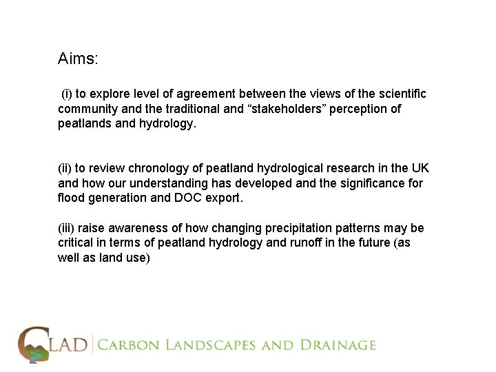Aims: (i) to explore level of agreement between the views of the scientific community