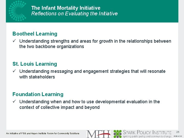 The Infant Mortality Initiative Reflections on Evaluating the Initiative Bootheel Learning ü Understanding strengths