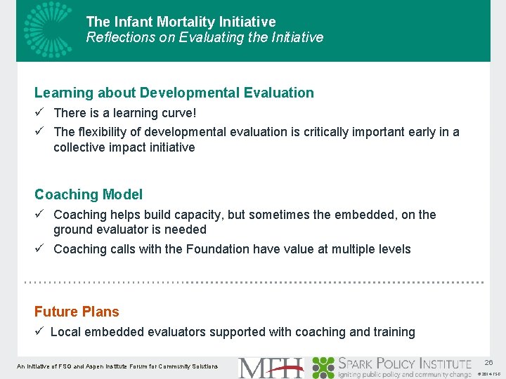 The Infant Mortality Initiative Reflections on Evaluating the Initiative Learning about Developmental Evaluation ü