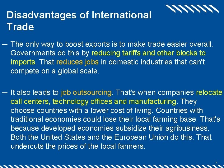 Disadvantages of International Trade ─ The only way to boost exports is to make